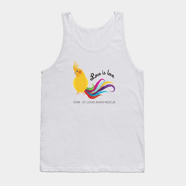 Cockatiel - Love is Love Tank Top by STAR Avian Rescue